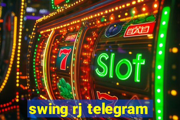 swing rj telegram